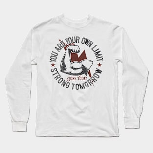 You are your own limit Long Sleeve T-Shirt